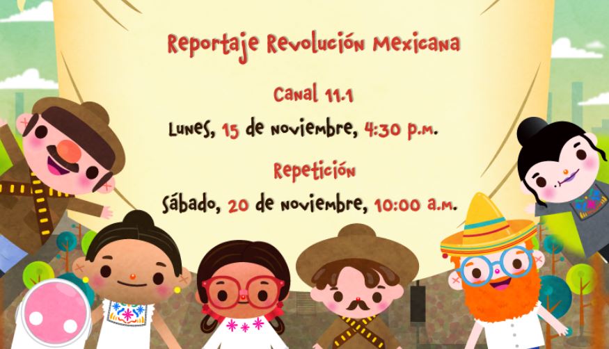 Once Niñas y Niños presenta reportaje sobre la Revolución Mexicana • Once  Noticias